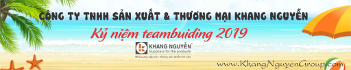 TEAM BUIDING 2019 - CÔNG TY KHANG NGUYỄN